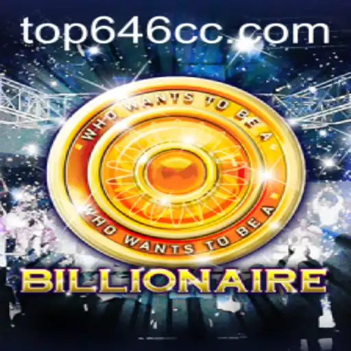 Billionaire Game: Exploring the Thrills and Strategies of Top646