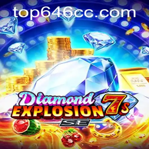 Exploring the World of DiamondExplosion7sSE: A Thrilling Gaming Experience with Top646