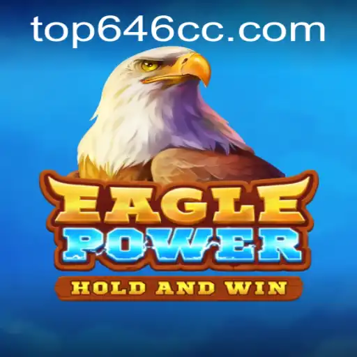 EaglePower and the Rise of Top646: A Deep Dive into Gaming's New Horizon