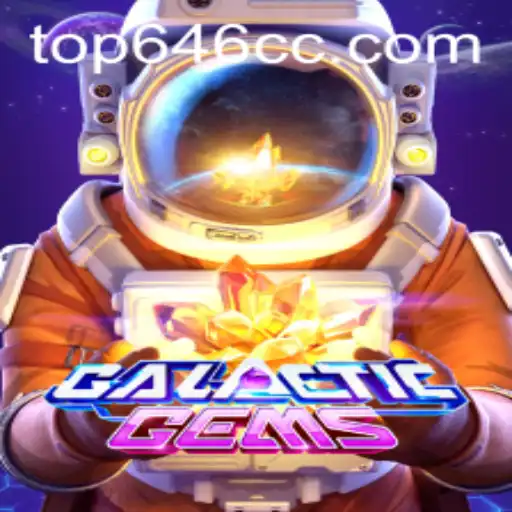 Discovering the Cosmic Adventure of GalacticGems: Your Guide to Mastering Top646