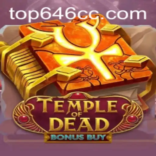 TempleofDeadBonusBuy: Exploring the Thrills of Top646's Latest Game
